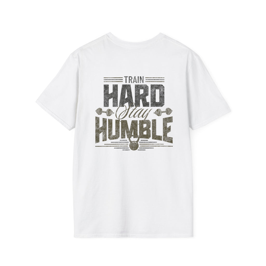 'Train Hard Stay Humble' - T- shirt
