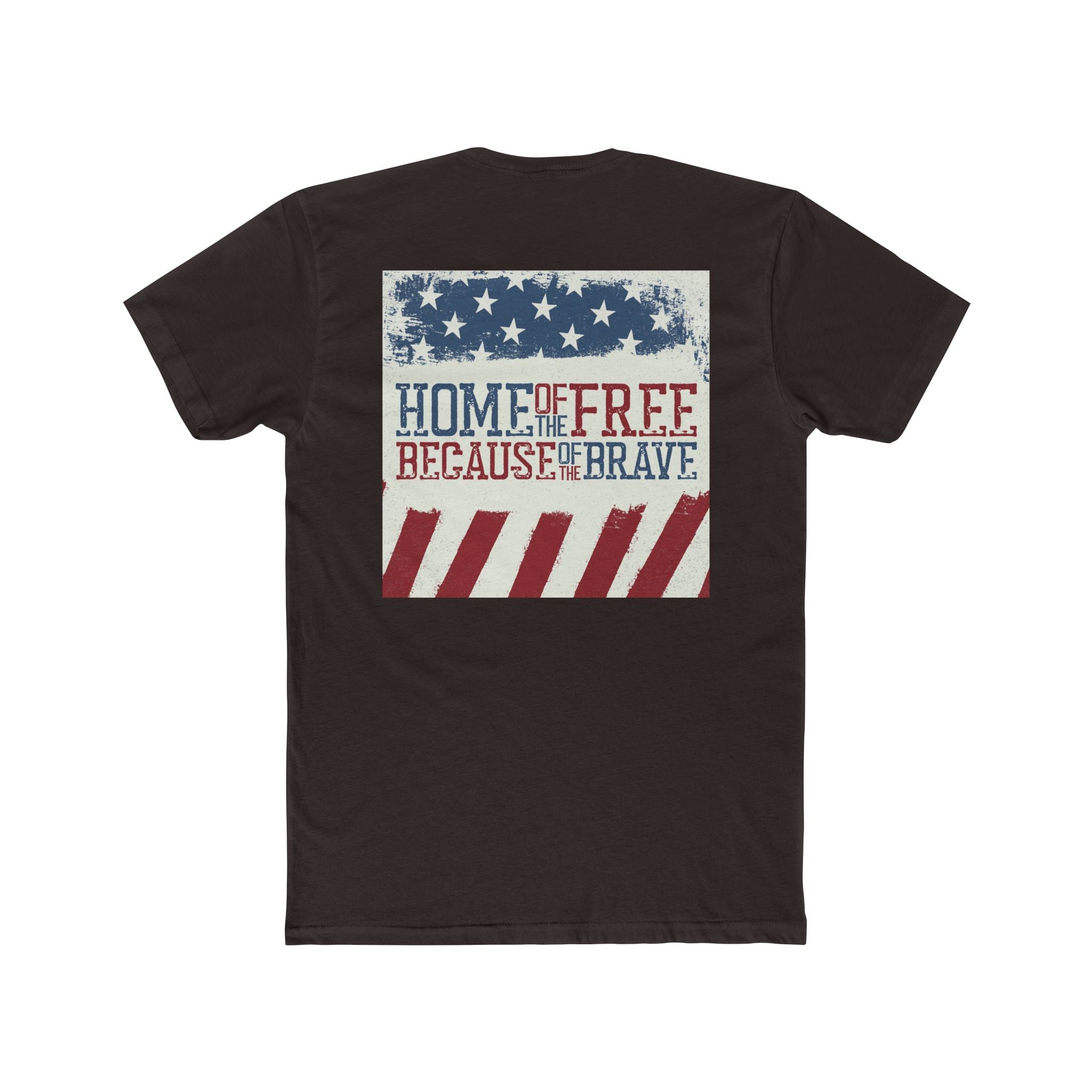 'Home of the Free, Because of the Brave' -  tee