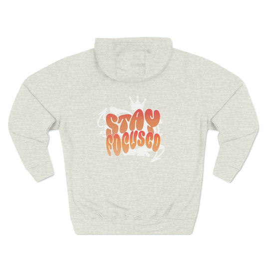 Stay Focused - Hoodie