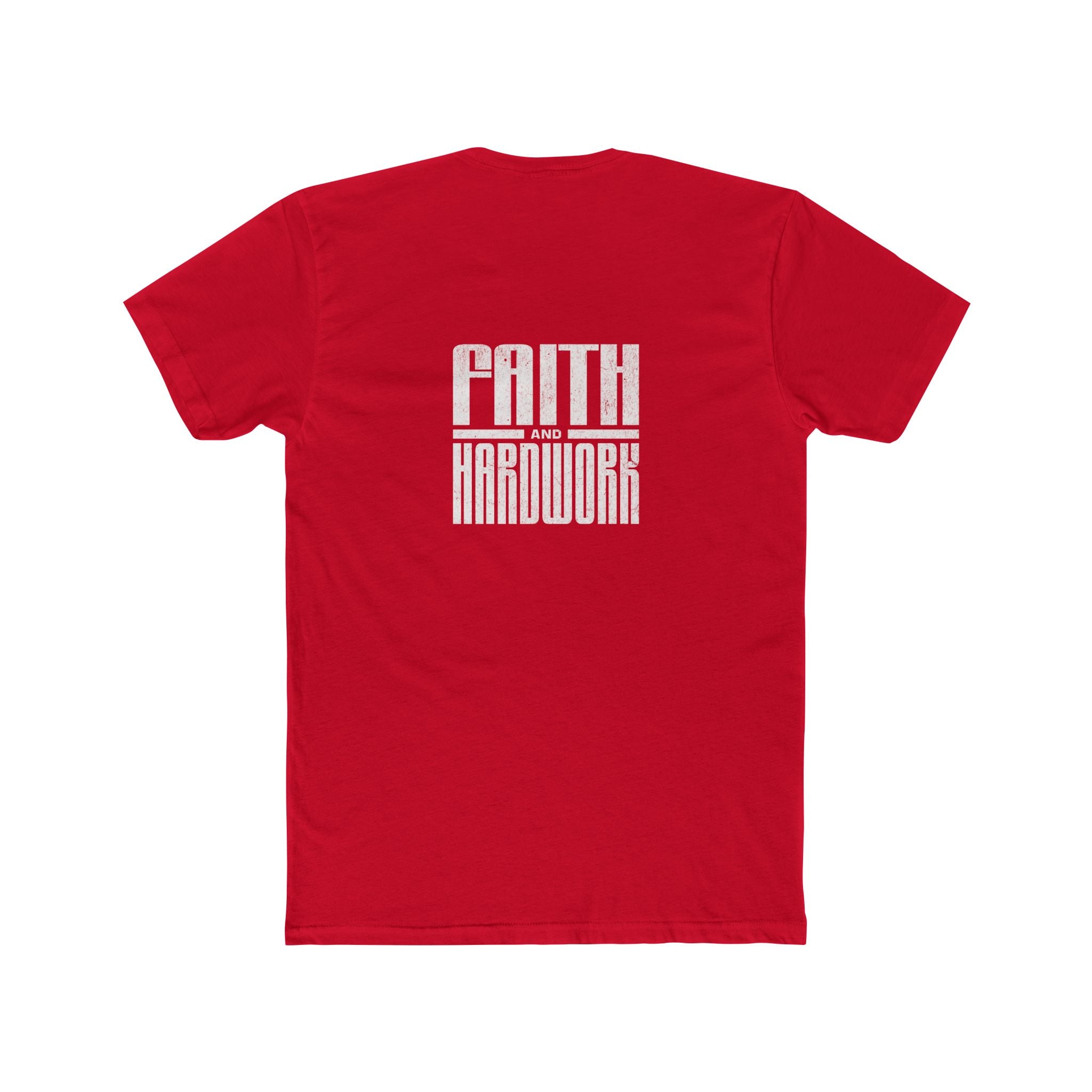 Faith and Hardwork - Tee -
