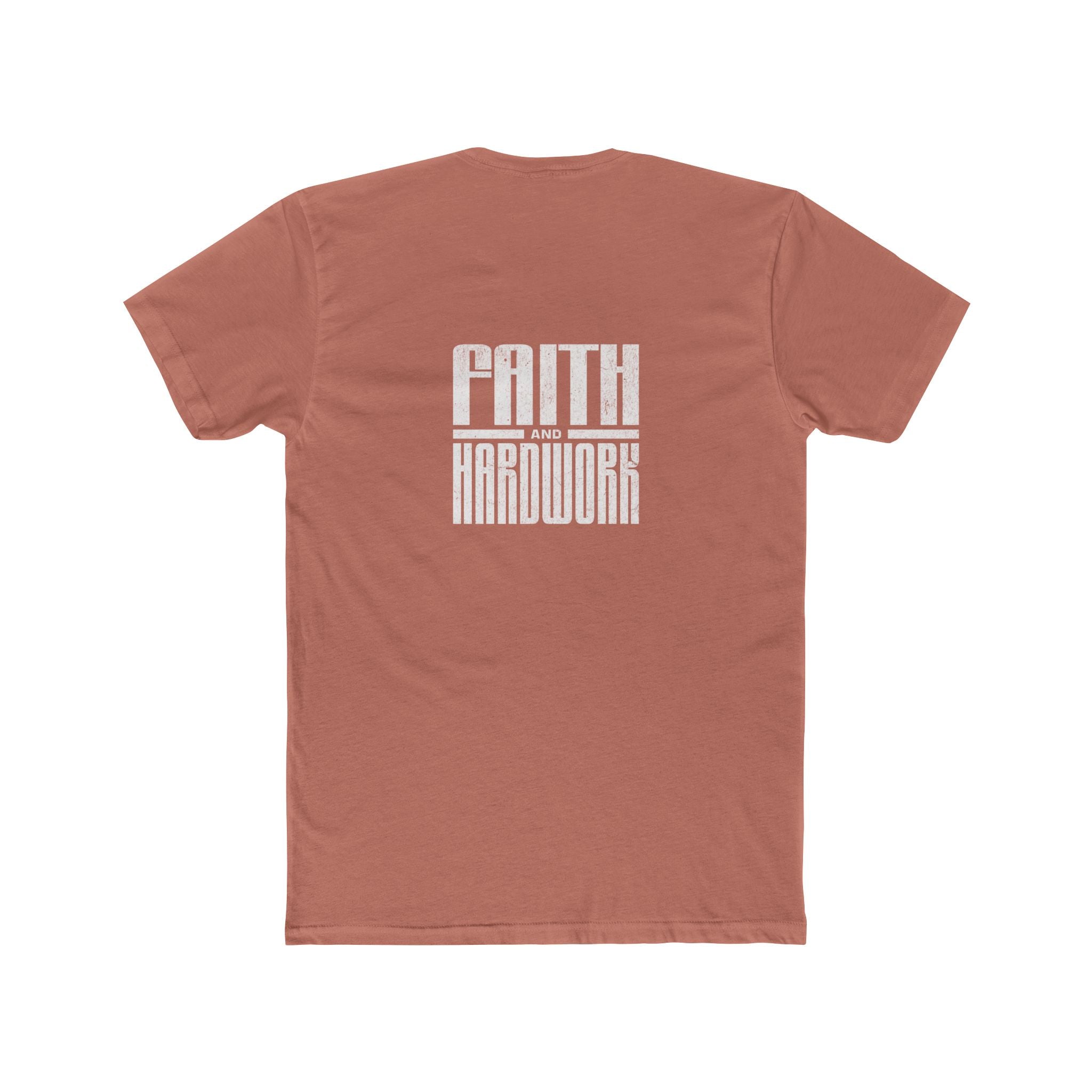 Faith and Hardwork - Tee -