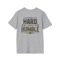 'Train Hard Stay Humble' - T- shirt