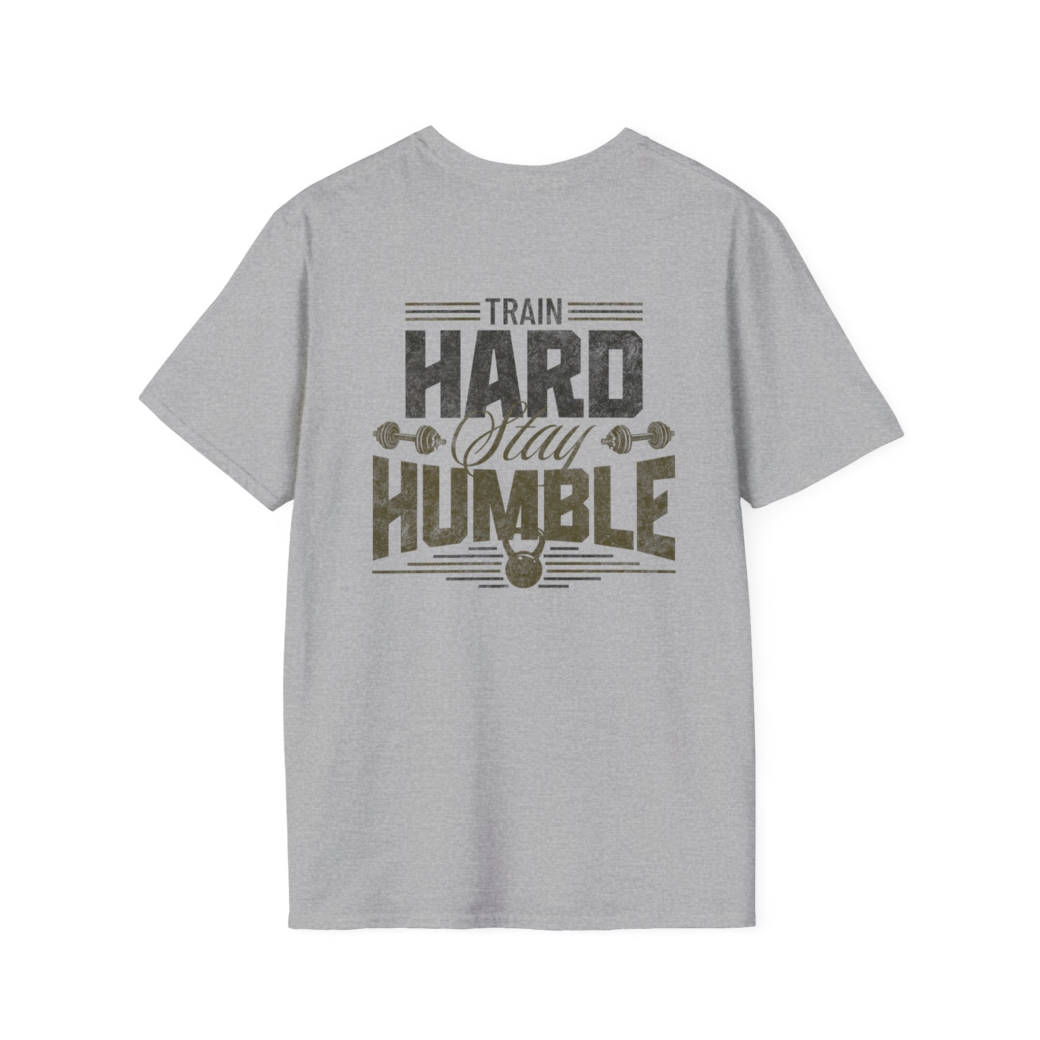 'Train Hard Stay Humble' - T- shirt
