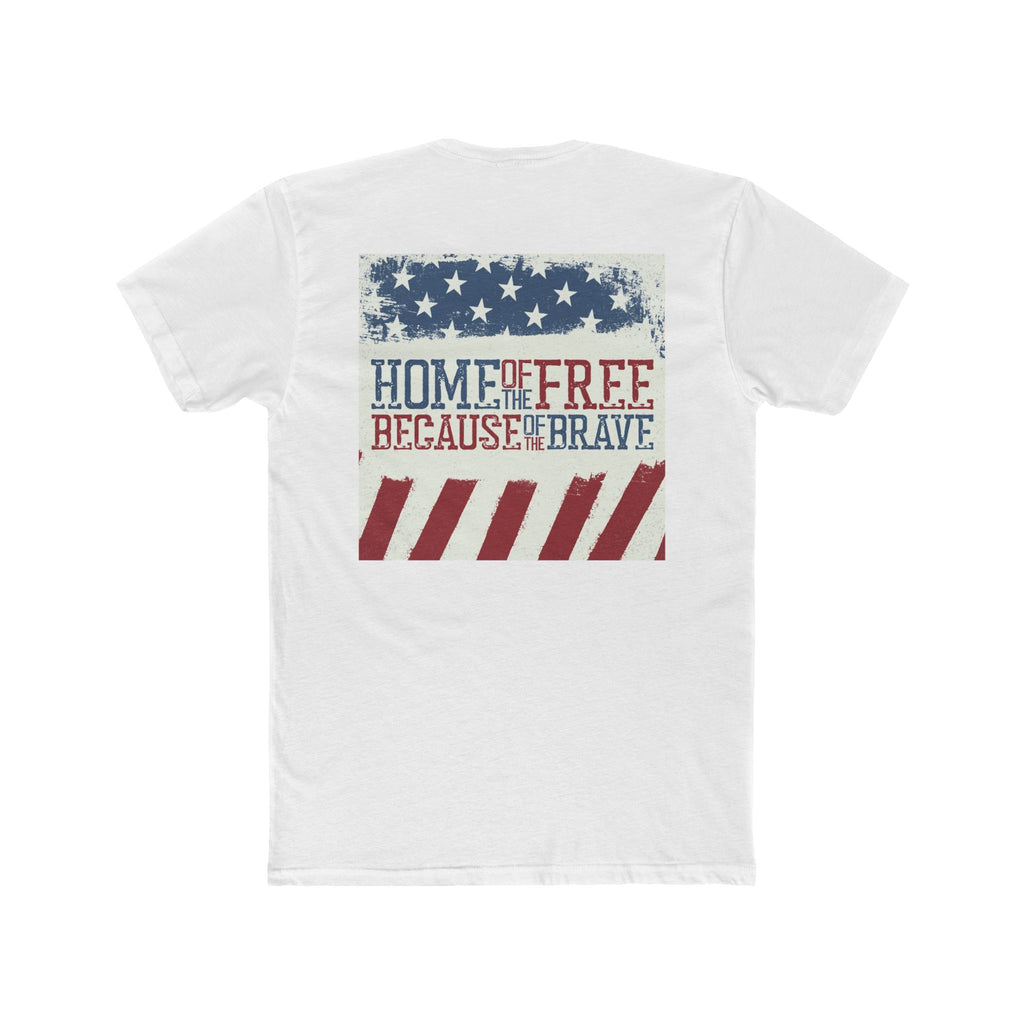 'Home of the Free, Because of the Brave' -  tee