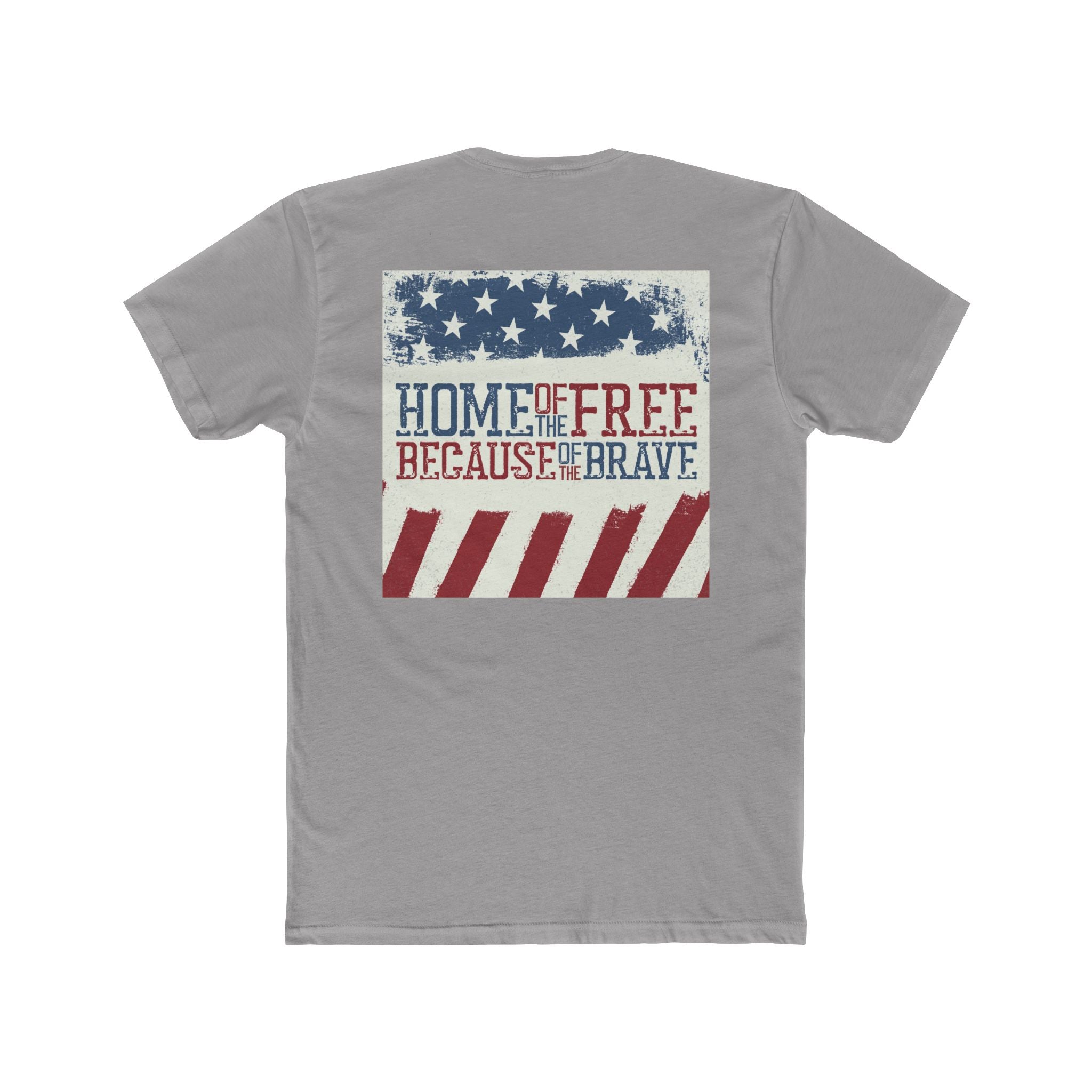 'Home of the Free, Because of the Brave' -  tee