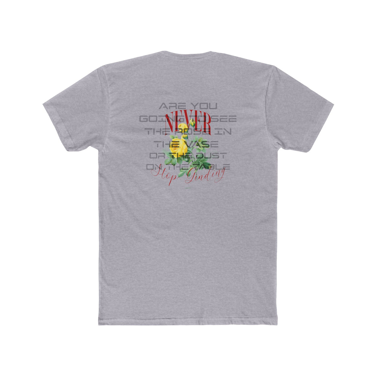 Never stop Grinding - Tee