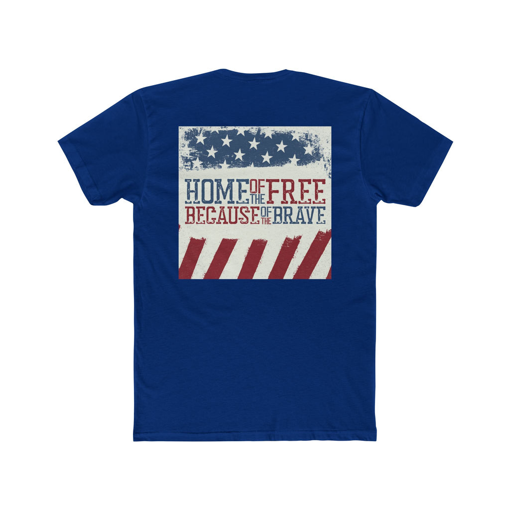 'Home of the Free, Because of the Brave' -  tee